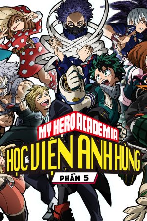 Học Viện Siêu Anh Hùng (Mùa 1) Học Viện Siêu Anh Hùng (Mùa 1)