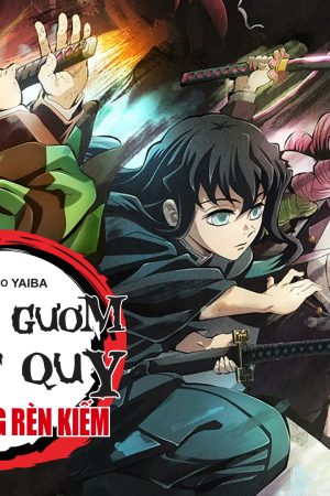Thanh Gươm Diệt Quỷ (Phần 4) - Phần Làng Rèn Kiếm Thanh Gươm Diệt Quỷ (Phần 4) - Phần Làng Rèn Kiếm