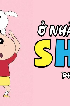 Ở Nhà Cùng Shin (Phần 3) Ở Nhà Cùng Shin (Phần 3)