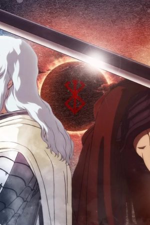 Berserk: Arc Thời Đại Hoàng Kim Berserk: Arc Thời Đại Hoàng Kim